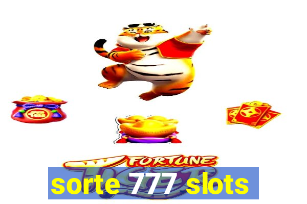 sorte 777 slots